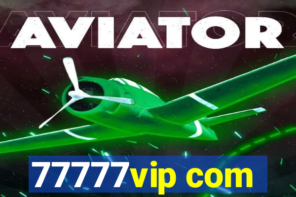 77777vip com